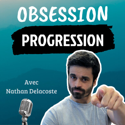 Couverture du podcast Obsession Progression